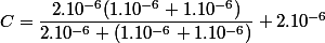 C=\dfrac{2.10^{-6}(1.10^{-6}+1.10^{-6})}{2.10^{-6}+(1.10^{-6}+1.10^{-6})}+2.10^{-6}